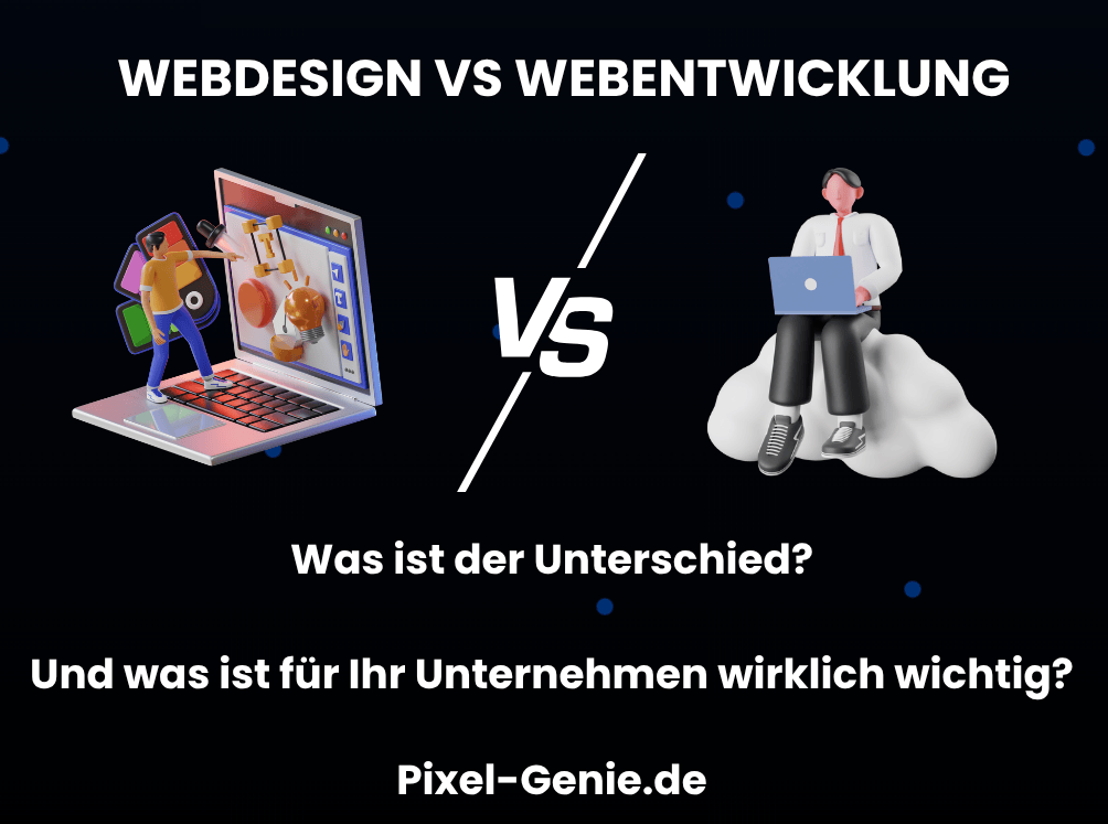 🎨 Webdesign vs. 🧑💻 Webentwicklung – Was ist der Unterschied? (und was ist für Ihr Unternehmen wirklich wichtig?)
